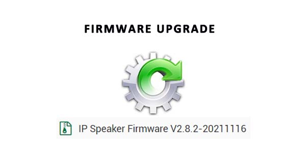 تم تحديث برنامج Tonmind IP Speaker الثابت إلى الإصدار V2.8.2